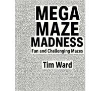 Mega Maze Madness: Fun and Challenging Mazes