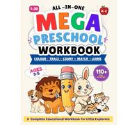 Mega Preschool Workbook: All-in-One Educational Activities for Kids Ages 3-5: Colour, Trace, Count, Match & Learn | Alphabet, Numbers, Shapes & Colors | Preschool & Kindergarten Learning workbook