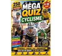 MEGA QUIZ CYCLISME: 250 QUESTIONS REPONSES SUR LE CYCLISME pours les passionnés du vélo défis entre amis, devinettes, qui suis je ? trouvez l'intrus ... idée cadeau pour les passionnés de vélo