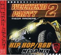 Mega Raiders Weekend Party - Mega Raiders Weekend Party, Vol. 2