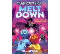 Mega Robo Bros 4 Melt Down: Meltdown (a Phoenix Comic Book)