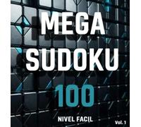 MEGA SUDOKU 100: NIVEL FACIL
