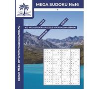 Mega Sudoku 16x16 1* puzzelboek (Editie 2): 100 Mega Sudoku puzzels voor volwassenen - Makkelijk