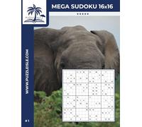 Mega Sudoku 16x16 5* puzzlebook (Volume 1): 100 Mega Sudoku puzzles for adults - Extremely challenging