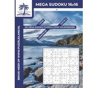 Mega Sudoku 16x16 puzzelboek - 1 ster - Editie 3: 100 Mega Sudoku puzzels voor volwassenen - Makkelijk