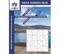 Mega Sudoku 16x16 puzzelboek - 3 sterren - Editie 3: 100 Mega Sudoku puzzels voor volwassenen - Uitdagend