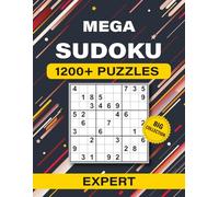 Mega Sudoku Expert - 1 200+ Extreme Puzzles • Large 8.5 × 11 Workbook: Twelve-per-page layout, motivational chapter breaks, QR-linked full solutions for elite logic training.