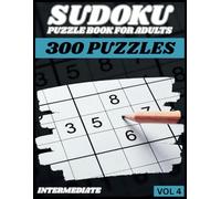 Mega Sudoku For Adults Vol. 4: Intermediate Level Puzzles & Solutions