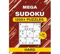Mega Sudoku Hard - 1 200+ Tough Puzzles • Large 8.5 × 11 Workbook: Twelve-per-page layout, motivational chapter breaks, QR-linked full solutions for advanced brain training.