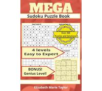 MEGA Sudoku Puzzle Book - 4 Levels from Easy to Expert with BONUS Genius Puzzles
