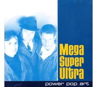 MEGA SUPER ULTRA - POWER POP ART -12TR-