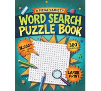 Mega Variety Word Search Puzzle Book for Adults & Teens: 300 Fun & Challenging Word Find Puzzles for Brain Training, Stress Relief, and Relaxation - Large Print for Easy Reading