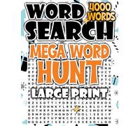Mega Word Hunt: 4000 Brain-Boosting Puzzles for Sharp and Curious Minds