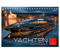 Mega Yachten Fantasien (Tischkalender 2026 DIN A5 quer), CALVENDO Monatskalender: Mega Yachten Fantasien - eine Welt des innovativen Designs und der fesselnden Schönheit