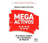 Megactivos/ Megacorporations: El exitoso modelo de crecimiento de Madrid