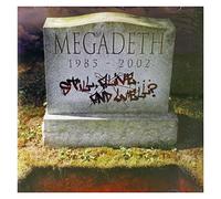 Megadeth - 1985-2002: Still Alive & Well?
