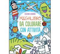 Megalibro da colorare con attività. Ediz. illustrata