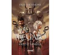 Megàlo. Olio e sangue