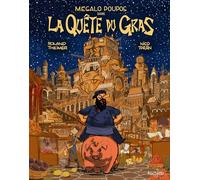 Mégalo Poupos dans la quête du gras