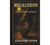 MEGALODON: THE FURY OF KROKOM