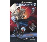 Megamind. Blu. Bello. Bullo. La storia