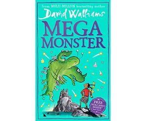 Megamonster: The mega funny kid’s book by multi-million bestselling author David Walliams: A book by David Walliams