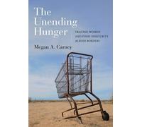 Megan A. Carney The Unending Hunger (Tascabile)