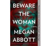 Megan Abbott Beware the Woman (Tascabile)