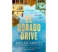 Megan Abbott El Dorado Drive (Copertina rigida)