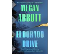 Megan Abbott El Dorado Drive (Copertina rigida)