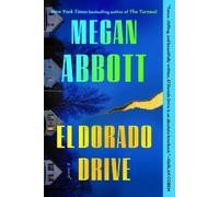 Megan Abbott El Dorado Drive (Tascabile)