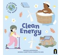Megan Anderson Let's Change the World: Clean Energy (Libro di cartone)