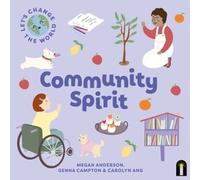 Megan Anderson Let's Change the World: Community Spirit (Libro di cartone)