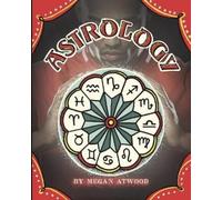 Megan Atwood Astrology (Copertina rigida) Psychic Arts