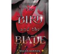 Megan Bannen The Bird and the Blade (Copertina rigida)