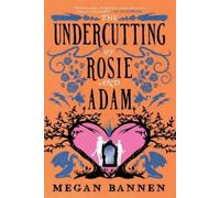 Megan Bannen The Undercutting of Rosie and Adam (Tascabile)