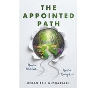Megan Bell Musharbash The Appointed Path (Tascabile)