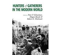 Megan Biesele Hunters and Gatherers in the Modern World (Copertina rigida)