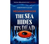 Megan Bontrager The Sea Hides its Dead (Copertina rigida)
