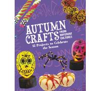 Megan Borgert-Spaniol Autumn Crafts From Different Cultures (Tascabile)