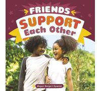 Megan Borgert-Spaniol Friends Support Each Other (Copertina rigida)
