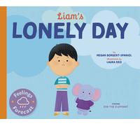 Megan Borgert-Spaniol Liam's Lonely Day (Tascabile) Feelings Forecast