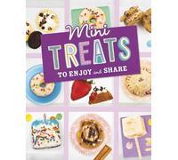Megan Borgert-Spaniol Mini Treats to Enjoy and Share (Tascabile) Mini Makers