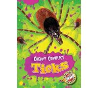 Megan Borgert-Spaniol Ticks (Copertina rigida) Creepy Crawlies