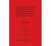 Megan Brickley Proceedings of the Eighth Annual Conference of the Br (Tascabile)