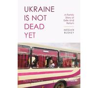 Megan Buskey Ukraine Is Not Dead Yet (Tascabile) Ukrainian Voices