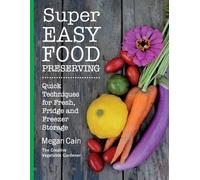 Megan Cain Super Easy Food Preserving (Tascabile)