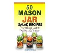 Megan Cerell 50 Mason Jar Salad Recipes (Tascabile)