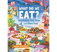 Megan Clendenan What Do We Eat? (Copertina rigida) Orca Timeline