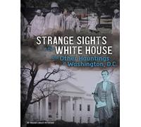 Megan Cooley Pe Strange Sights in the White House and Other H (Copertina rigida)